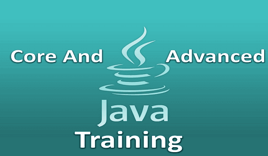 Core & Advanced Java Training