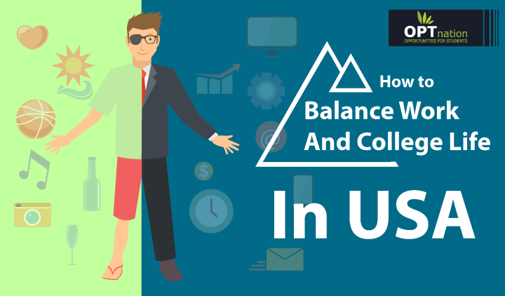 Balance Work Life & College Life in USA