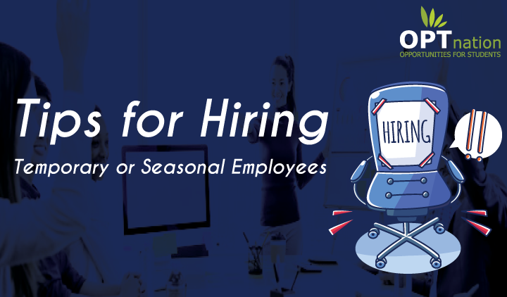 Tips for Hiring Temporary or Seasonal Employees