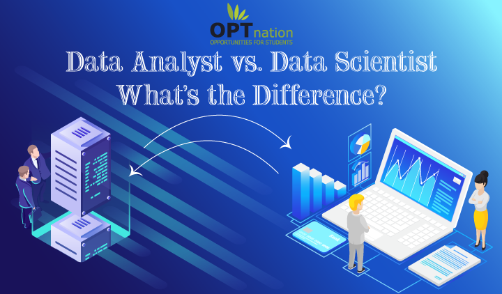 Data Analyst vs. Data Scientist , Difference Between Data Analytics and Data Science