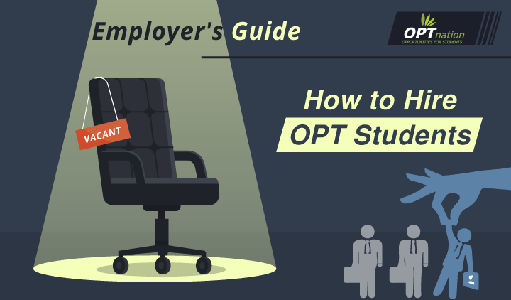 How to Hire OPT Students, hiring opt students, hiring opt cpt