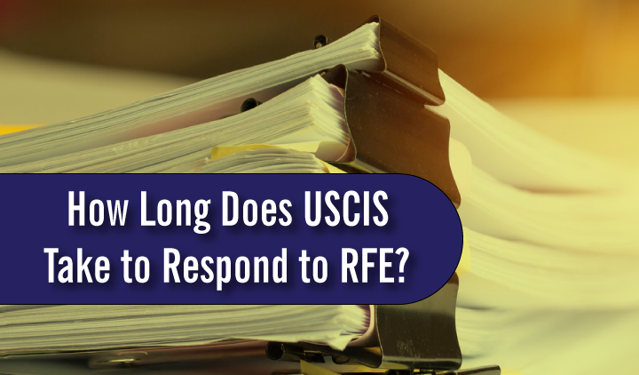 How-Long-Does-USCIS-Take-to-Respond-to-RFE