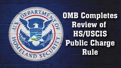 DHS to Implement Public Charge Rule With Completion of OMB Review