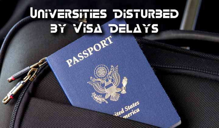 Universities-Disturbed-by-Visa-Delays