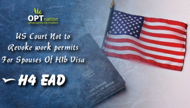 US Court Not to Revoke Work Permits of H1B Visa Holders Spouses , H4 EAD