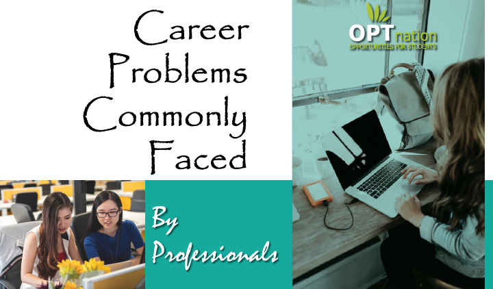 Career Problems Commonly Faced By Professionals