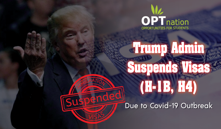 President Trump Suspends H-1B and Other Visas Due to Covid-19 Pandemic
