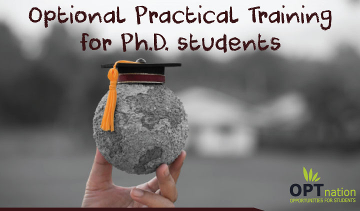 OPT For PhD Students | CPT, OPT Employment in USA