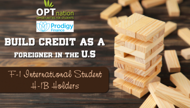 prodigy finance - How To Build Credit As A Foreigner - F-1 Students Or H-1B Holders