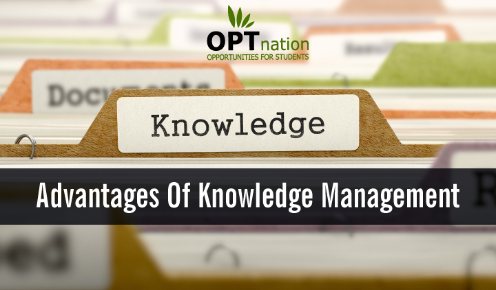 Some Of The Advantages Of Knowledge Management