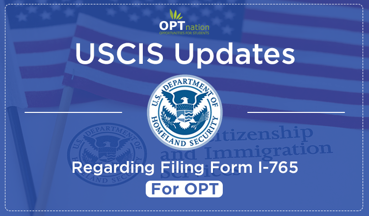 USCIS Update Regarding Applicants Filing Form I-765 for OPT