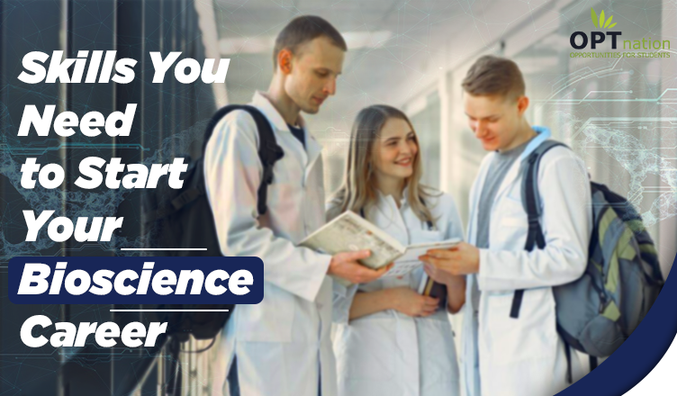 Practical Skills You Need to Start Your Career in Bioscience