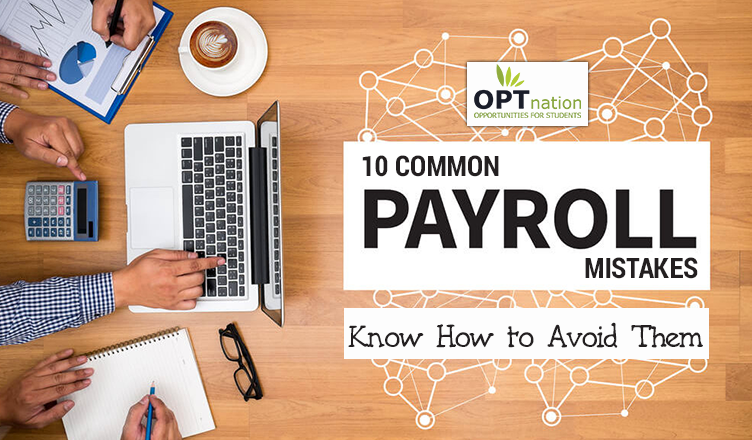 10 Common Payroll Mistakes and How to Avoid Them At All Cost