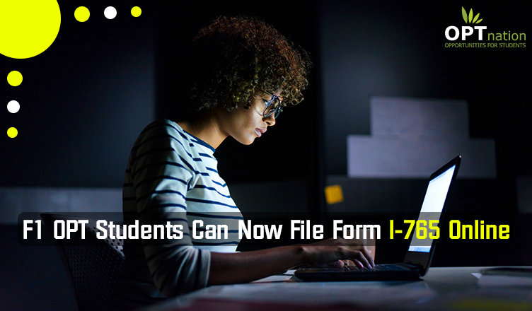 USCIS allows Online Filing of Form I-765 for F-1 Students Applying for OPT