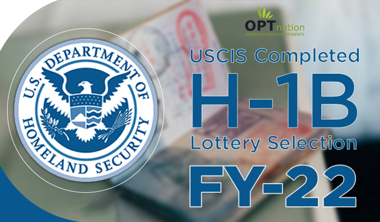 USCIS Completes H-1B Selection Process for FY 2022