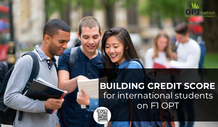 Building Credit Score for international students on F1 OPT