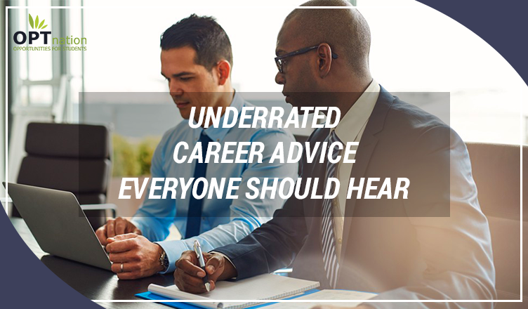 Underrated Career Advice