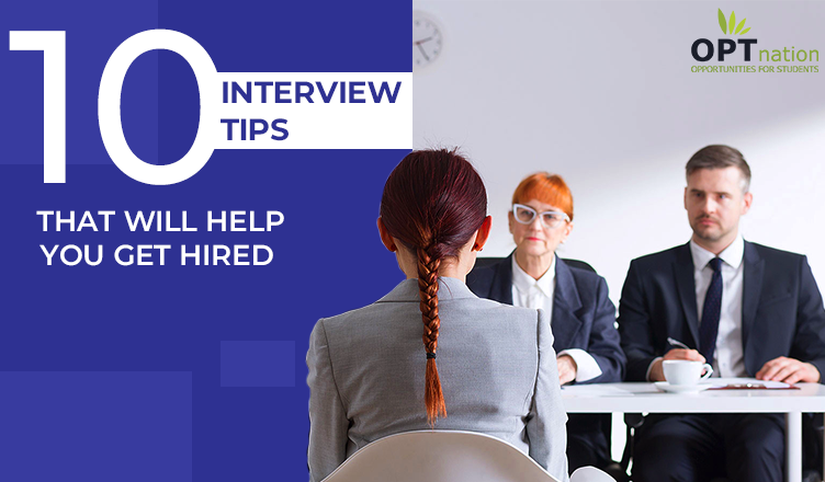 10 Interview Tips That Will Help You Get Hired