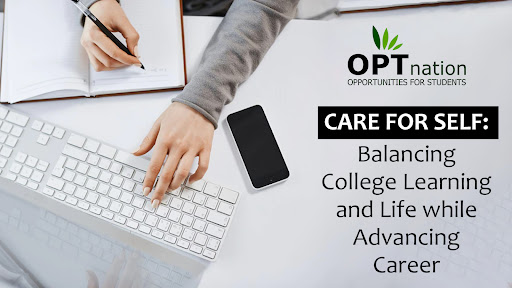 Care for Self: Balancing College Learning and Life while Advancing Career
