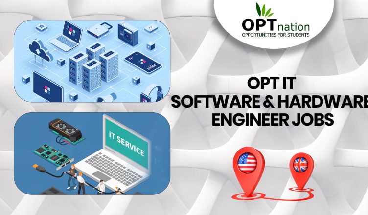 OPT IT software & Hardware engineer jobs