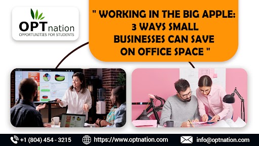 Working in The Big Apple: 3 Ways Small Businesses Can Save On Office Space