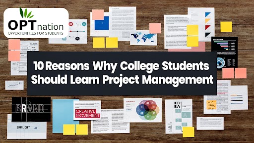 10 Reasons Why College Students Should Learn Project Management