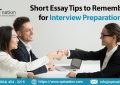 Short Essay Tips to Remember for Interview Preparation