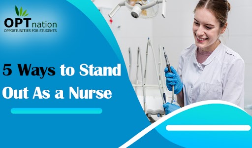 5 Ways to Stand Out As a Nurse