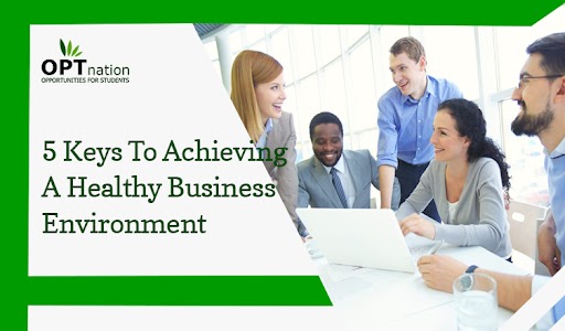 5 Keys To Achieving A Healthy Business Environment