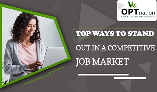 Top Ways to Stand Out in a Competitive Job Market