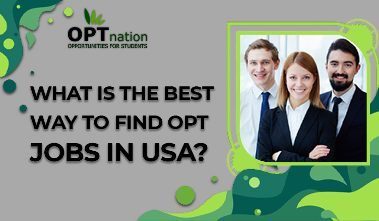 What is the best way to find OPT jobs in USA?