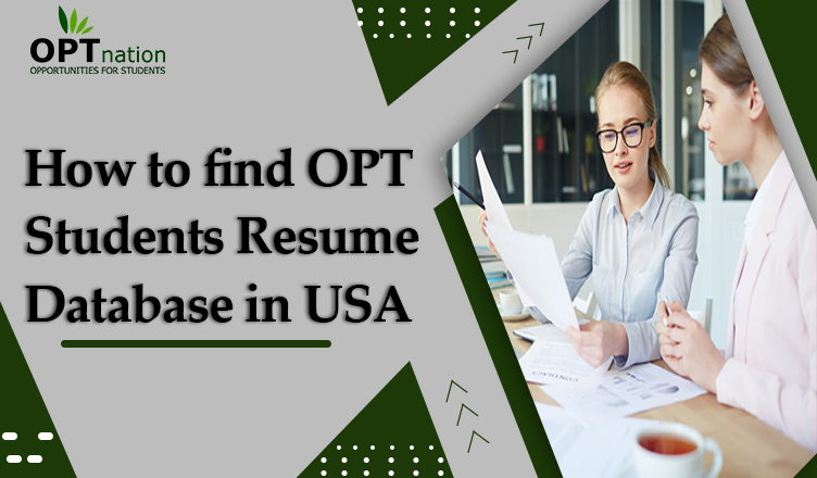 How to find OPT Student's Resumes Database in USA