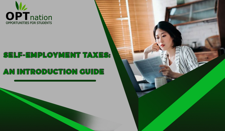 Self-Employment Taxes: An Introduction Guide