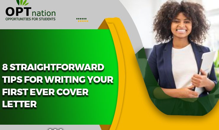 8 Straightforward Tips for Writing Your First Ever Cover Letter