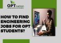 How to find Engineering Job for OPT Student in USA?