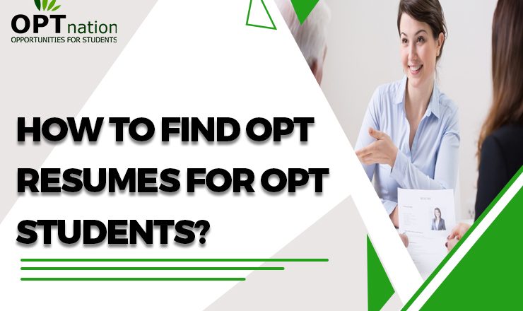 How to find OPT Resumes for OPT Students in USA?