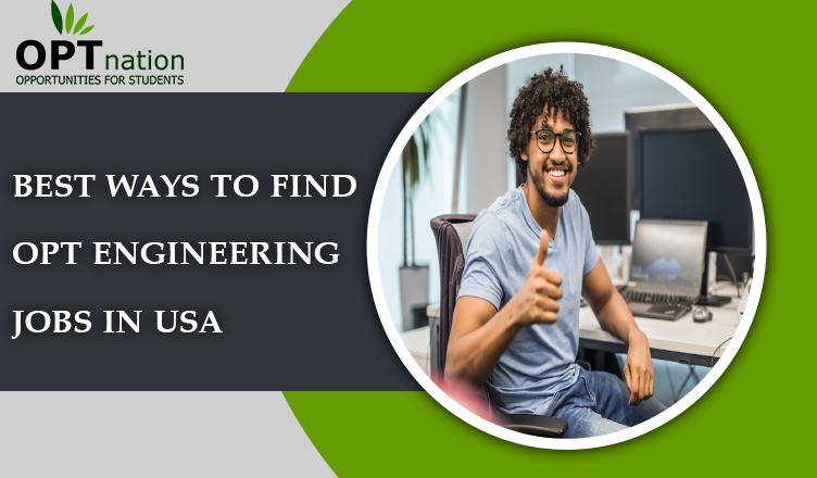 Best ways to find OPT Engineering Jobs in USA
