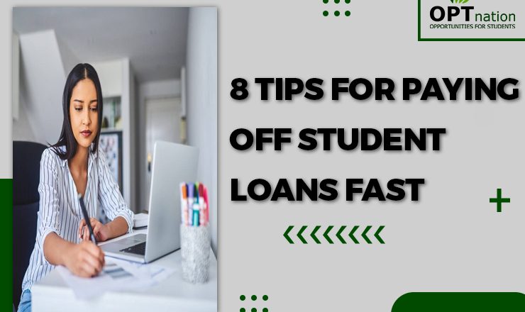 8 Tips For Paying Off Student Loans Fast