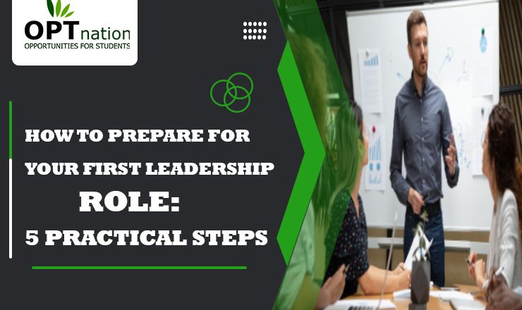 How to Prepare for Your First Leadership Role: 5 Practical Steps