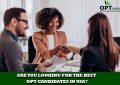 Are you looking for the best OPT candidates in USA?