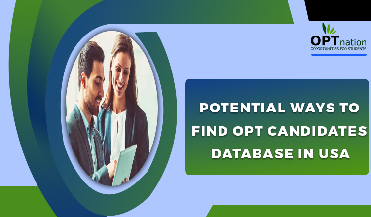 Potential ways to find OPT candidates database in USA