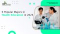 6 Popular Majors in Health Education in 2023