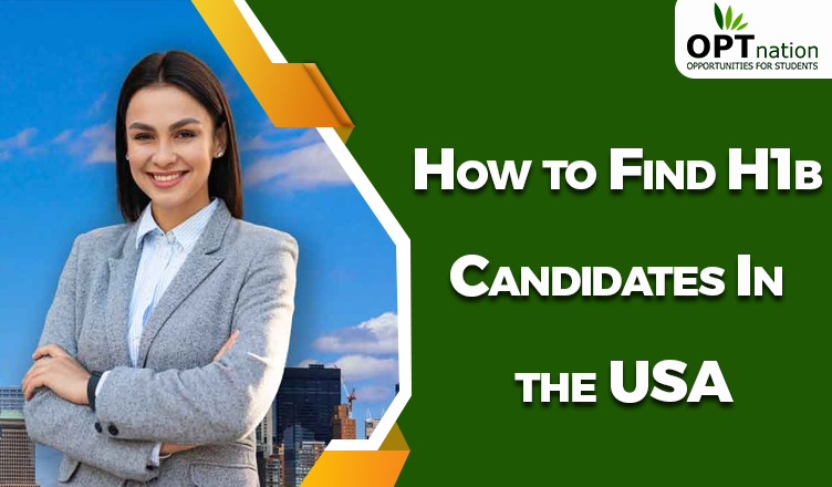 How To Find H1B Candidates In USA