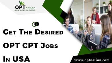 Get The Desired OPT CPT Jobs In USA