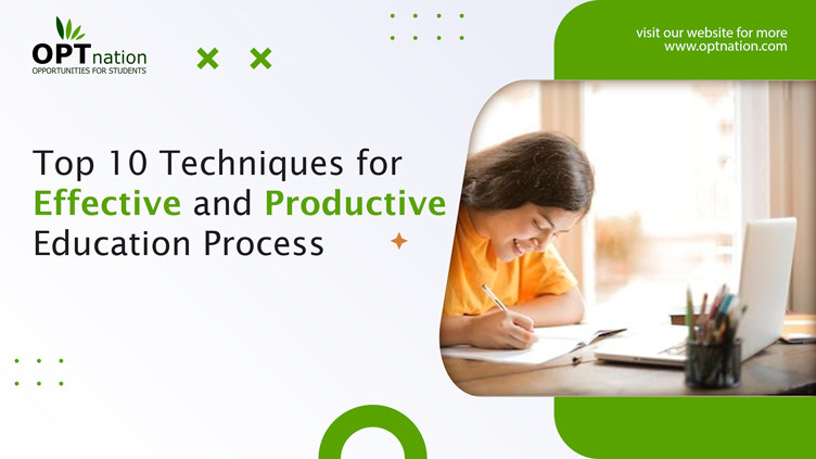Top 10 Techniques for Effective and Productive Education Process