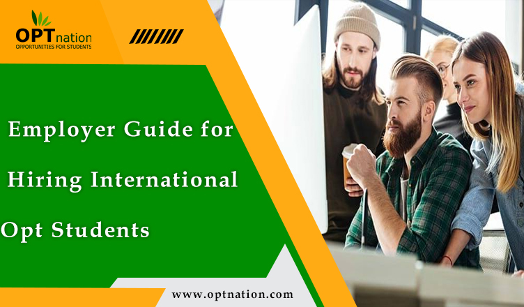 Employer Guide for Hiring International Opt Students