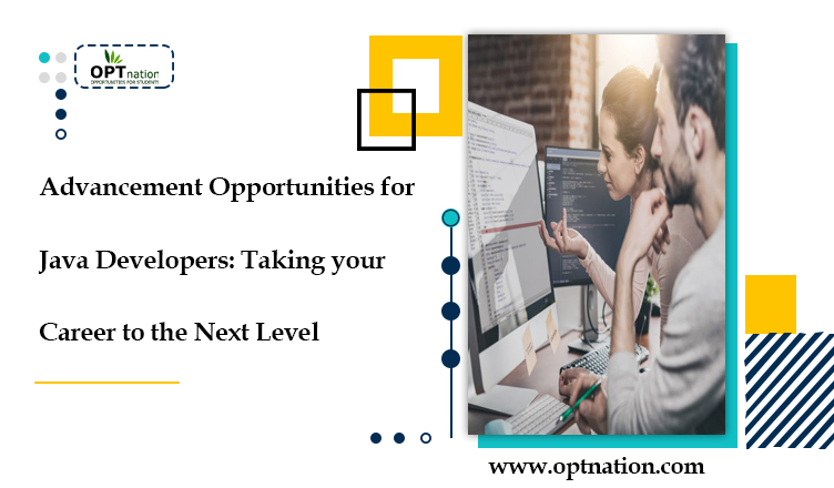 Advancement Opportunities For Java Developers: Taking Your Career To The Next Level