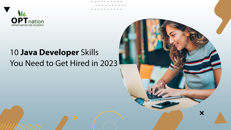 10 Java Developer Skills You Need to Get Hired in 2023