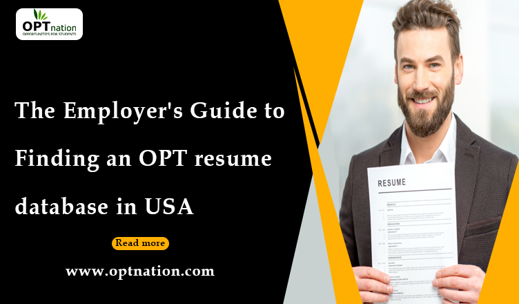 The Employer's Guide to Finding an OPT Resume in USA