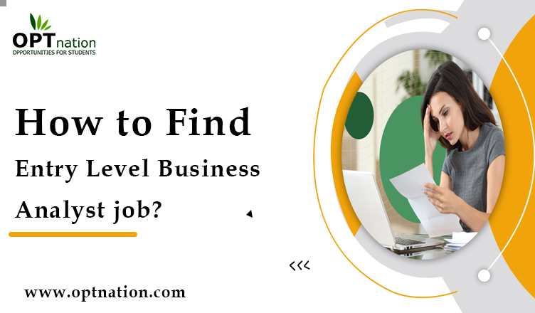 How To Find Entry Level Business Analyst Jobs In USA OPTnation